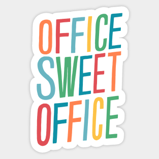 Office Sweet Office Sticker